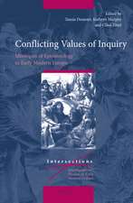 Conflicting Values of Inquiry: Ideologies of Epistemology in Early Modern Europe