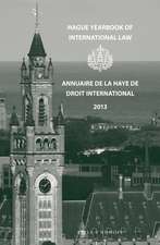 Hague Yearbook of International Law / Annuaire de La Haye de Droit International, Vol. 26 (2013)