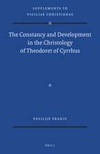 The Constancy and Development in the Christology of Theodoret of Cyrrhus