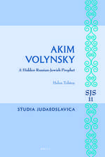 Akim Volynsky: A Hidden Russian-Jewish Prophet