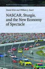 NASCAR, Sturgis, and the New Economy of Spectacle