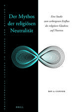 Der Mythos der religiösen Neutralität: Eine Studie zum verborgenen Einfluss des religiösen Glaubens auf Theorien