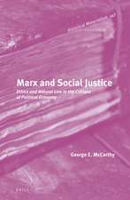 Marx and Social Justice: Ethics and Natural Law in the Critique of Political Economy