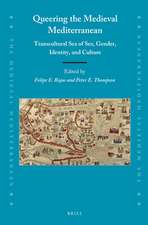 Queering the Medieval Mediterranean: Transcultural Sea of Sex, Gender, Identity, and Culture