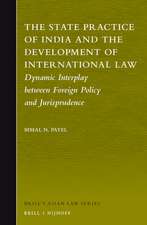 The State Practice of India and the Development of International Law: Dynamic Interplay between Foreign Policy and Jurisprudence