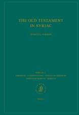 The Old Testament in Syriac according to the Peshiṭta Version, Part III Fasc. 2. Jeremiah – Lamentations – Epistle of Jeremiah – Epistle of Baruch – Baruch