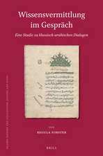 Wissensvermittlung im Gespräch. Eine Studie zu klassisch-arabischen Dialogen