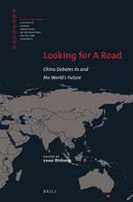 Looking for A Road: China Debates Its and the World's Future