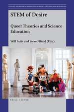 STEM of Desire: Queer Theories and Science Education