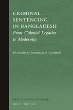 Criminal Sentencing in Bangladesh: From Colonial Legacies to Modernity