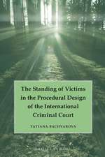 The Standing of Victims in the Procedural Design of the International Criminal Court