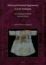 Dress and Personal Appearance in Late Antiquity: The Clothing of the Middle and Lower Classes