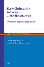 Early Christianity in Lycaonia and Adjacent Areas