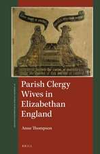 Parish Clergy Wives in Elizabethan England