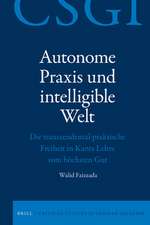 Autonome Praxis und intelligible Welt