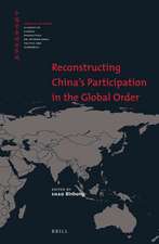 Reconstructing China’s Participation in the Global Order