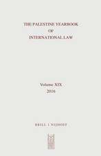 The Palestine Yearbook of International Law, Volume 19 (2016)