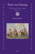 Peter von Danzig: The Story of a Great Caravel, 1462-1475