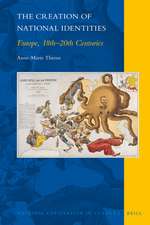 The Creation of National Identities: Europe, 18th—20th Centuries