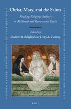 Christ, Mary, and the Saints: Reading Religious Subjects in Medieval and Renaissance Spain