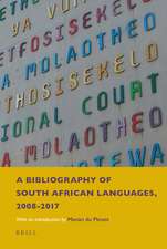 A Bibliography of South African Languages, 2008-2017: With an Introduction by Menán du Plessis