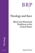 Theology and Race: Black and Womanist Traditions in the United States