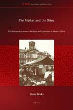 The Market and the <i>Oikos</i>: The Relationship between Religion and Capitalism in Modern China