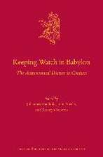 Keeping Watch in Babylon: The Astronomical Diaries in Context