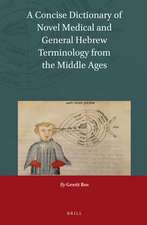 A Concise Dictionary of Novel Medical and General Hebrew Terminology from the Middle Ages