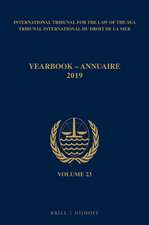 Yearbook International Tribunal for the Law of the Sea / Annuaire Tribunal international du droit de la mer, Volume 23 (2019)