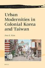 Urban Modernities in Colonial Korea and Taiwan