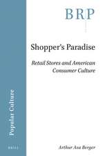 Shopper's Paradise: Retail Stores and American Consumer Culture