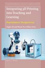 Integrating 3D Printing into Teaching and Learning: Practitioners’ Perspectives