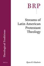 Streams of Latin American Protestant Theology