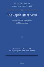 The Coptic <i>Life of Aaron</i>: Critical Edition, Translation and Commentary