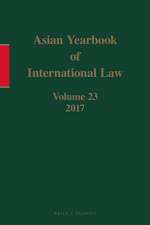 Asian Yearbook of International Law, Volume 23 (2017)