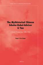 The Mythistorical Chinese Scholar-Rebel-Advisor Li Yan: A Global Perspective, 1606-2018