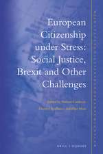 European Citizenship under Stress: Social Justice, Brexit and Other Challenges