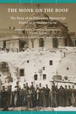 The Monk on the Roof: The Story of an Ethiopian Manuscript Found in Jerusalem (1904)