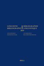 Linguistic Bibliography for the Year 2019 / Bibliographie Linguistique de l’année 2019: and Supplement for Previous Years / et complement des années précédentes