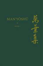 Man’yōshū (Book 2): A New English Translation Containing the Original Text, Kana Transliteration, Romanization, Glossing and Commentary