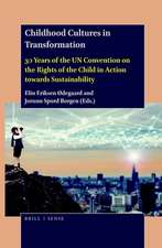 Childhood Cultures in Transformation: 30 Years of the UN Convention on the Rights of the Child in Action towards Sustainability