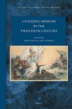 Civilizing Missions in the Twentieth Century