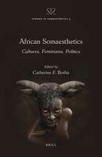 African Somaesthetics: Cultures, Feminisms, Politics