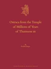 Ostraca from the Temple of Millions of Years of Thutmose III