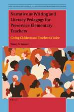 Narrative as Writing and Literacy Pedagogy for Preservice Elementary Teachers: Giving Children and Teachers a Voice