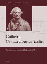 Guibert’s <i>General Essay on Tactics</i>