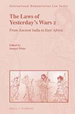 The Laws of Yesterday’s Wars 2: From Ancient India to East Africa