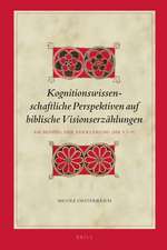 Kognitionswissenschaftliche Perspektiven auf biblische Visionserzählungen