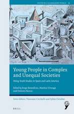 Young People in Complex and Unequal Societies: Doing Youth Studies in Spain and Latin America